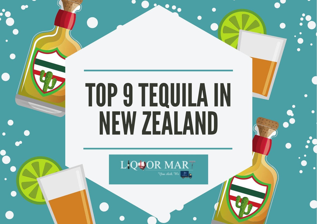 Top 9 Tequila in New Zealand