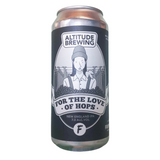 Altitude Brewing For The Love of Hops New England IPA 440mL