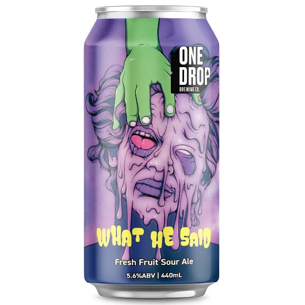 One Drop Brewing What He Said Fresh Fruit Sour 440mL